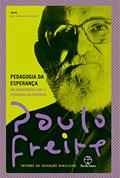 Ler Pedagogia da esperança, do autor Paulo Freire; Ana Maria Araújo Freire