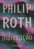 Ler Indignação, do autor Philip Roth Ler Indignação, do autor Philip Roth