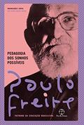 Ler Pedagogia dos sonhos possíveis, do autor Paulo Freire; Ana Maria Araújo Freire