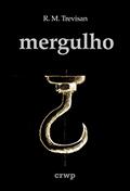 Ler Mergulho (Universo Sombra), do autor R. M. Trevisan
