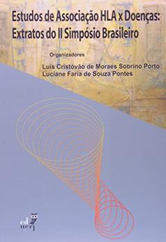 Estudos de Associação HLA X Doenças. Extratos do II Simpósio Brasileiro, do autor Luciane Faria Souza