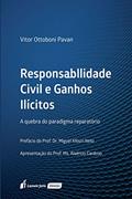 Ler Responsabilidade Civil E Ganhos Ilícitos - 2020, do autor Vitor Ottoboni Pavan