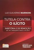 Ler Tutela Contra o Ilícito, do autor Luiz Guilherme Marinoni Ler Tutela Contra o Ilícito, do autor Luiz Guilherme Marinoni