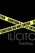 Ler Ilícito, do autor Thaís Brites Ler Ilícito, do autor Thaís Brites