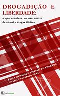 Ler Drogadição e liberdade: O que acontece no uso nocivo de álcool e drogas ilícitas, do autor Érica Henrique Ribeiro de Andrade; Gilberto Lourenço Gomes Ler Drogadição e liberdade: O que acontece no uso nocivo de álcool e drogas ilícitas, do autor Érica Henrique Ribeiro de Andrade; Gilberto Lourenço Gomes