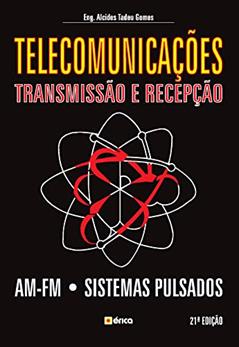 Telecomunicações - Transmissão e recepção, do autor Alcides Tadeu Gomes