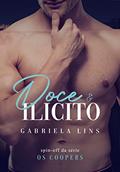 Ler Doce & Ilícito : Spin-off Série Os Coopers, do autor GABRIELA LINS