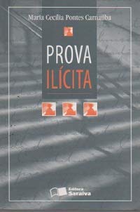 Prova Ilicita (Portuguese Edition), do autor Maria Cecilia Pontes Carnauba