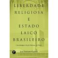 Ler Liberdade Religiosa e Estado Laico Brasileiro: uma Abordagem à luz de Habermas e do Direito, do autor José Luciano Gabriel Ler Liberdade Religiosa e Estado Laico Brasileiro: uma Abordagem à luz de Habermas e do Direito, do autor José Luciano Gabriel