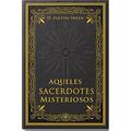 Ler AQUELES SACERDOTES MISTERIOSOS, do autor D. FULTON SHEEN