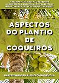 Ler Plantio de Coqueiros | Todos os aspectos que envolvem o plantio e produção da cultura do coqueiro, do autor DARE AGRO