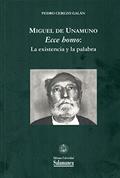 Ler Miguel de Unamuno: «Ecce homo»: la existencia y la palabra: 43, do autor Pedro Cerezo Galán Ler Miguel de Unamuno: «Ecce homo»: la existencia y la palabra: 43, do autor Pedro Cerezo Galán