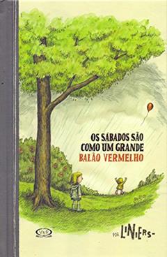 Os sábados são como um grande balão vermelho, do autor Liniers