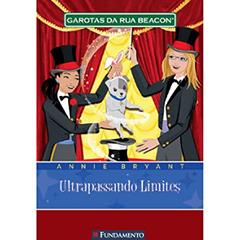 Garotas da Rua Beacon. Ultrapassando Limites - Volume 4, do autor Annie Bryant