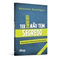 Ler Ter Dinheiro Não tem Segredo (eco.), do autor Reinaldo Domingos