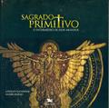 Ler Sagrado Primitivo. O Intermédio de Dois Mundos, do autor Andre Araujo; Geraldo Lacerdine Ler Sagrado Primitivo. O Intermédio de Dois Mundos, do autor Andre Araujo; Geraldo Lacerdine