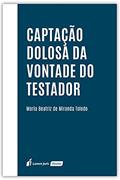 Ler Captação Dolosa Da Vontade Do Testador - 2021, do autor Maria Beatriz De Miranda Toledo