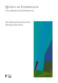 Ler Química de Coordenação: Uma Abordagem Experimental, do autor Ana Maria da Costa FERREIRA; Henrique Eisi TOMA
