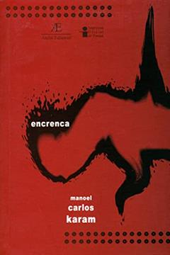 Encrenca, do autor Manoel Carlos Karam