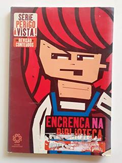 Encrenca Na Biblioteca, do autor ROSANA RIOS