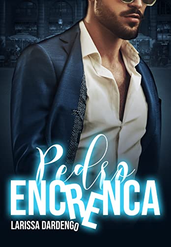 Ler Pedro Encrenca, do autor Larissa Dardengo