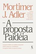 Ler A Proposta Paidéia, do autor Mortimer Adler
