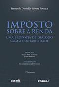 Ler Imposto sobre a renda - uma proposta de diálogo com a contabilidade, do autor Fernando Daniel De Moura Fonse Ler Imposto sobre a renda - uma proposta de diálogo com a contabilidade, do autor Fernando Daniel De Moura Fonse