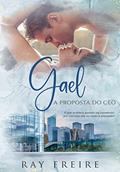 Ler Gael: a proposta do CEO (Trilogia Pinheiros), do autor Ray Freire
