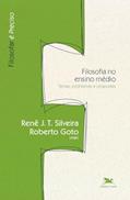 Ler Filosofia no ensino médio - Temas, problemas e propostas, do autor Lídia Maria Rodrigo