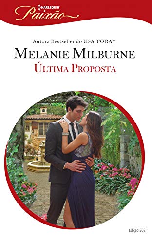 Ler Última Proposta (Harlequin Jessica Especial Livro 368), do autor Melanie Milburne Ler Última Proposta (Harlequin Jessica Especial Livro 368), do autor Melanie Milburne