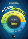 Ler A Roda da Melhoria: Como utilizar os 8is e iniciar o processo de melhoria contínua, do autor Victor Mirshawka; Victor Mirshawka Jr Ler A Roda da Melhoria: Como utilizar os 8is e iniciar o processo de melhoria contínua, do autor Victor Mirshawka; Victor Mirshawka Jr