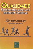 Ler Qualidade. Ferramentas Para Uma Melhoria Contínua, do autor Michael Brassard