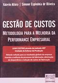 Ler Gestão de Custos - Metodologia para a Melhoria da Performance Empresarial, do autor Valerio Allora; Simone Espíndola de Oliveira Ler Gestão de Custos - Metodologia para a Melhoria da Performance Empresarial, do autor Valerio Allora; Simone Espíndola de Oliveira