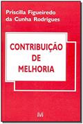 Ler Contribuição de melhoria - 1 ed./2002, do autor Priscilla F. Rodrigues