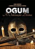 Ler Ogum: a Ordenação Divina, do autor Cris Egídio; Lurdes de Campos Vieira