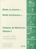 Ler Assim Se Escreve... Assim Escreveram... - V. 01 (Atividades), do autor Odilon Soares Et. All. Leme Ler Assim Se Escreve... Assim Escreveram... - V. 01 (Atividades), do autor Odilon Soares Et. All. Leme