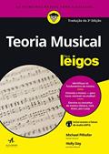 Ler Teoria Musical Para Leigos: Tradução da 3ª edição, do autor Holly Day; Michael Pilhofer