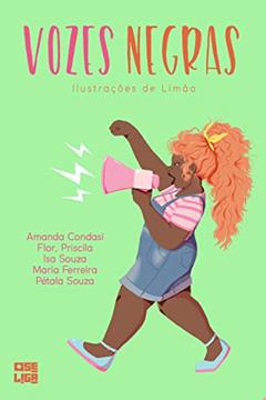 Vozes Negras, do autor Pétala Souza; Isa Souza; Flor Priscila; Maria Ferreira; Amanda Condasi