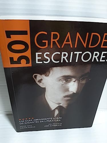 Ler 501 Grandes Escritores, do autor Julian Patrick Ler 501 Grandes Escritores, do autor Julian Patrick