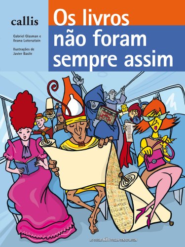 Ler Os Livros Não Foram Sempre Assim, do autor Gabriel Glasman; Ileana Lotersztain