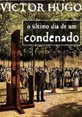 Ler O último dia de um condenado, do autor Victor Hugo Ler O último dia de um condenado, do autor Victor Hugo