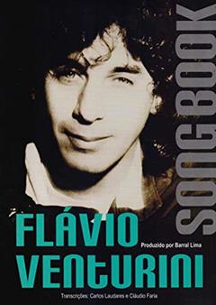Flávio Venturini. Songbook, do autor Barral Lima