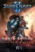Ler Ponto crítico - Starcraft, do autor Christie Golden