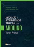 Ler Automação e instrumentação industrial com Arduino: Teoria e projetos, do autor Sergio Luiz Stevan Júnior e Rodrigo Adamshuk Silva