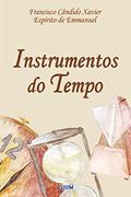 Ler Instrumentos do tempo, do autor Francisco Candido Xavier