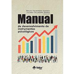 Manual de Desenvolvimento de Instrumentos Psicológicos, do autor BRUNO FIGUEIREDO DAMÁSIO
