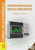 Ler Instrumentação - Osciloscópio (Curso de Eletrônica Livro 9), do autor Newton C. Braga Ler Instrumentação - Osciloscópio (Curso de Eletrônica Livro 9), do autor Newton C. Braga