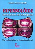 Ler Hiperboloide. Instrumento de Mastigação, do autor Afrânio Pereira Cheida