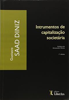 Instrumentos de Capitalização Societária, do autor Gustavo Saad Diniz