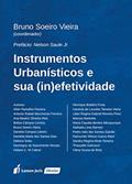 Ler Instrumentos Urbanísticos e Sua (In)Efetividade, do autor Bruno Soeiro Vieira
